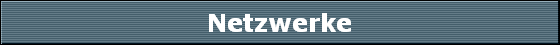 Netzwerke