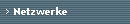 Netzwerke